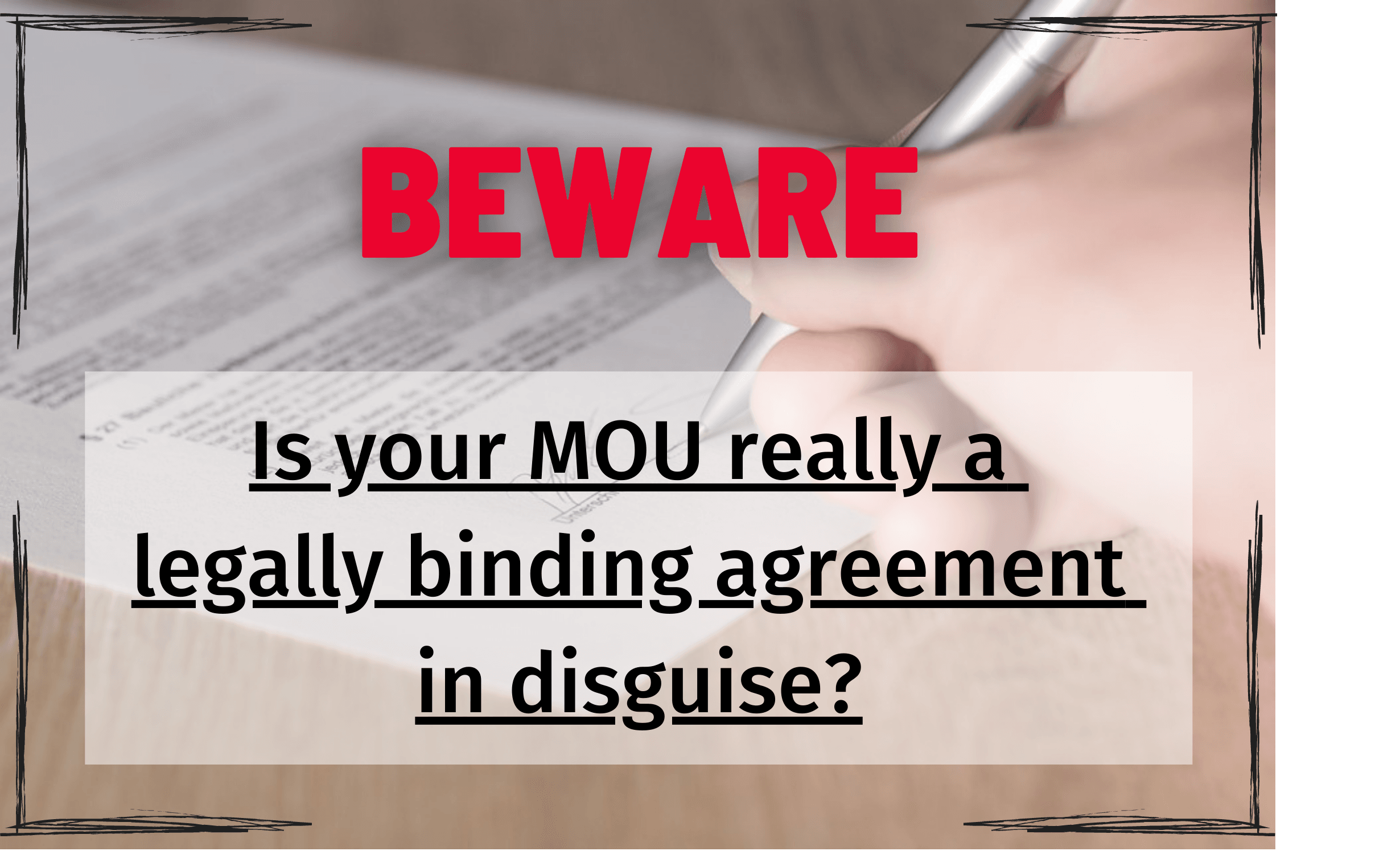 COUNCILS: Is that MOU really a legally binding agreement in disguise? COUNCILS: Is that MOU really a legally binding agreement in disguise?